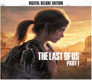 The Last of Us Part 1 Deluxe Edition Steam Digital Key