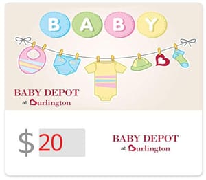 Baby Depot at Burlington USD 20 Gift Card US