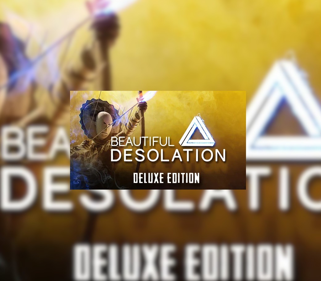 BEAUTIFUL DESOLATION
