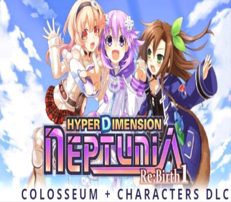 Hyperdimension Neptunia Re;Birth 1 - Colosseum + Characters