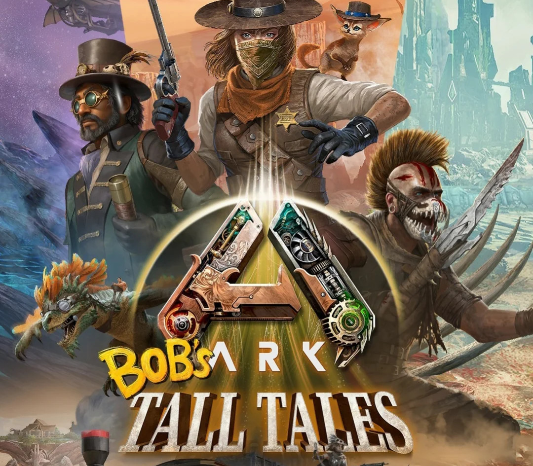 ARK: Bob's Tall Tales