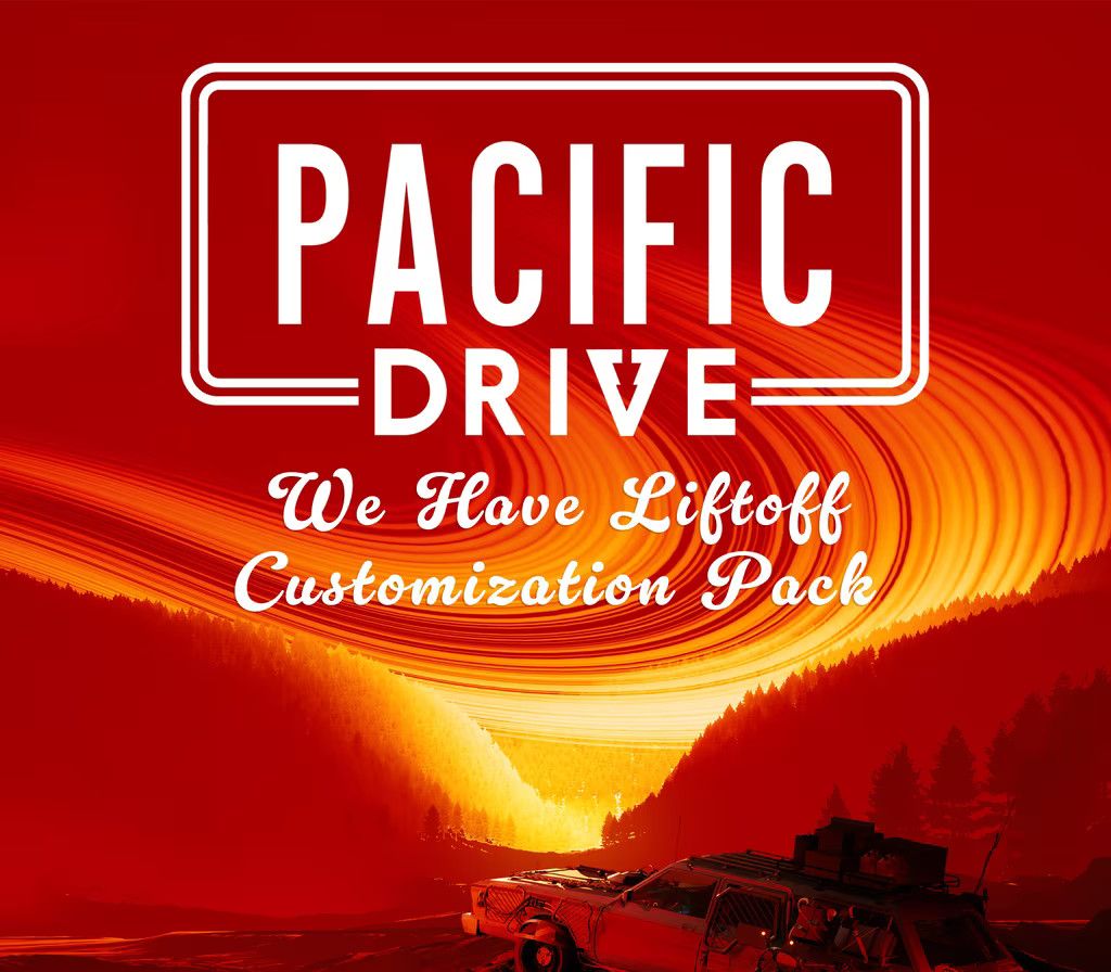 Pacific Drive - We Have Liftoff Customization Pack