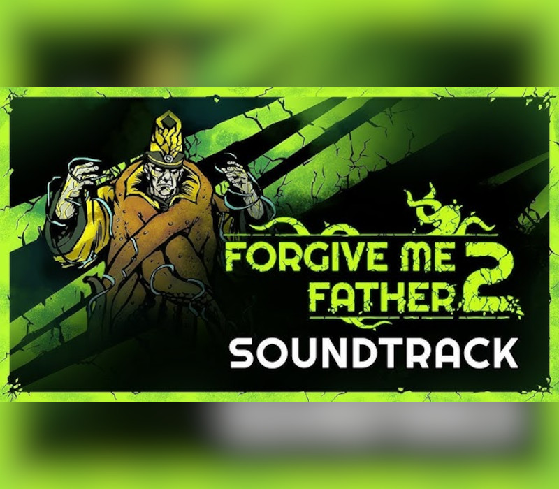 Forgive Me Father 2 - Soundtrack