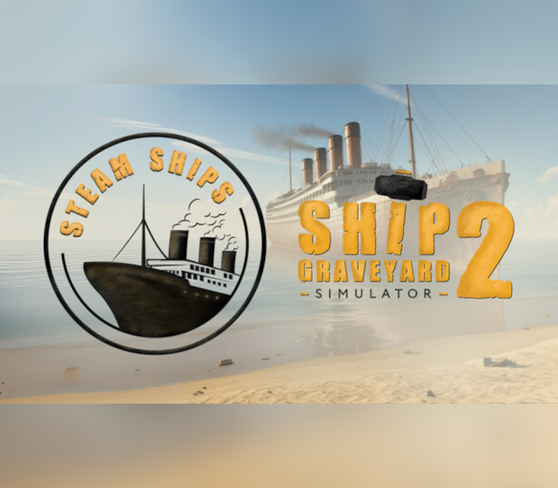 Ship Graveyard Simulator 2 - Steam Ships