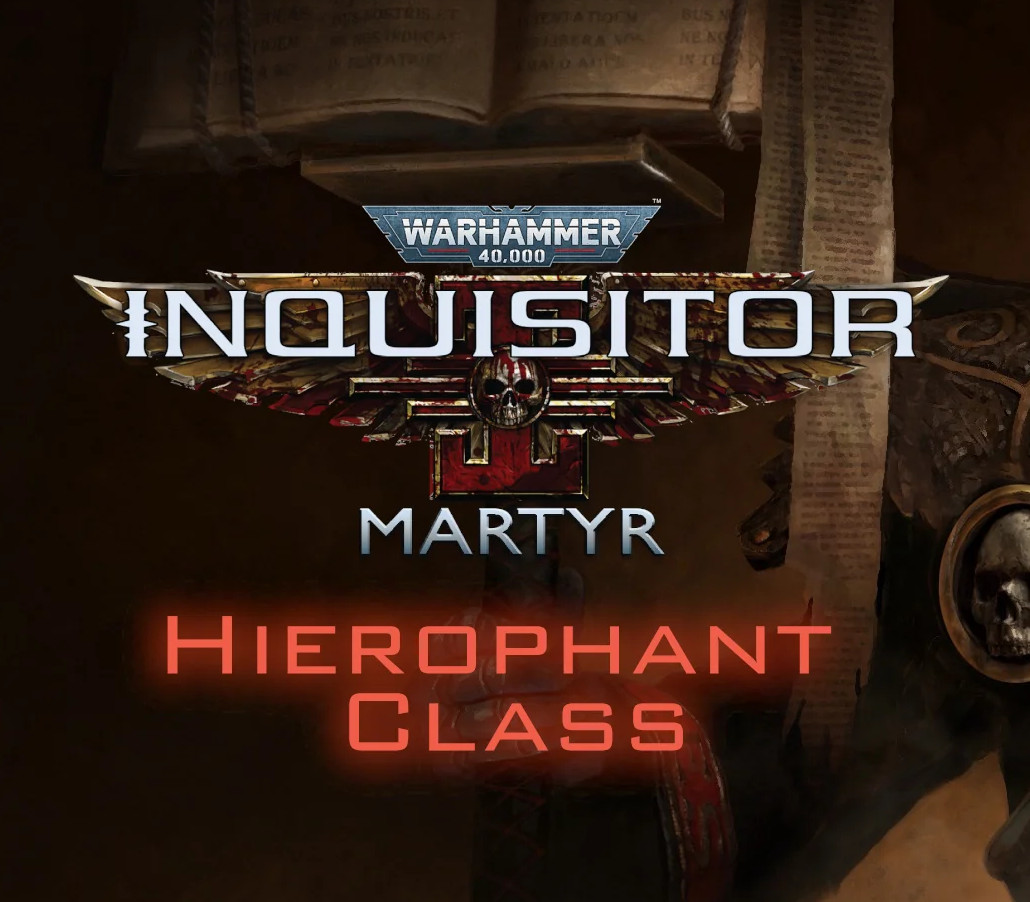 Warhammer 40,000: Inquisitor - Martyr - Hierophant Class