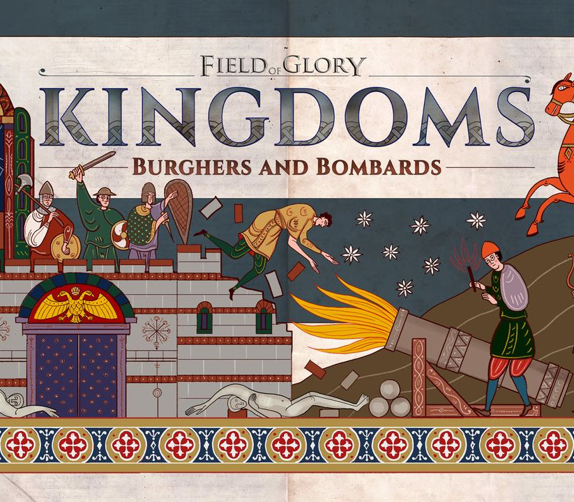 Field of Glory: Kingdoms - Burghers and Bombards